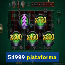 54999 plataforma